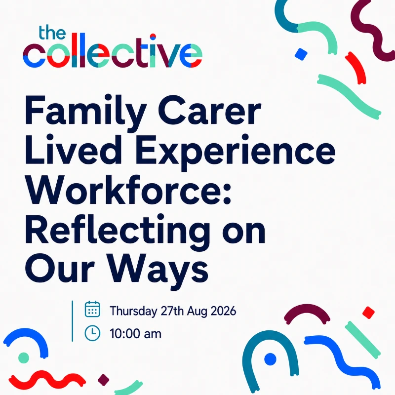 Featured image for Family Carer Lived Experience Workforce: Reflecting on Our Ways of Working